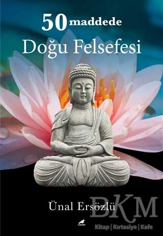50 Maddede Doğu Felsefesi - Kara Karga Yayınları