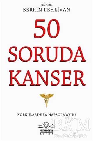 50 Soruda Kanser - Nemesis Kitap