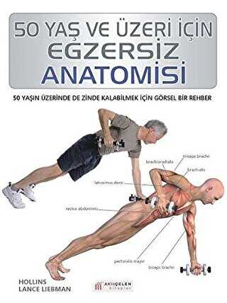 50 Yaş ve Üzeri İçin Egzersiz Anatomisi - Akıl Çelen Kitaplar