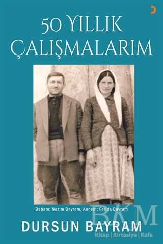 50 Yıllık Çalışmalarım - Cinius Yayınları