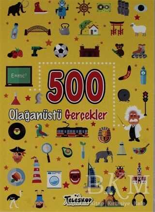 500 Olağanüstü Gerçekler - Teleskop Popüler Bilim