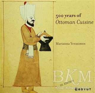 500 Years Of Ottoman Cuisine - Boyut Yayın Grubu