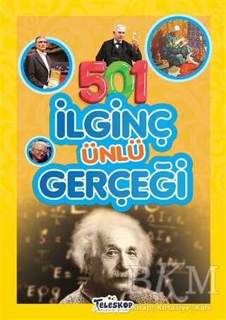 501 İlginç Ünlü Gerçeği - Teleskop Popüler Bilim