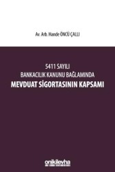 5411 Sayılı Bankacılık Kanunu Bağlamında Mevduat Sigortasının Kapsamı - On İki Levha Yayınları