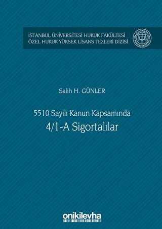 5510 Sayılı Kanun Kapsamında 4-1-A Sigortalılar - On İki Levha Yayınları