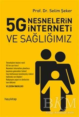 5G Nesnelerin İnterneti ve Sağlığımız - Hayykitap