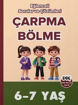 6-7 Yaş Çarpma Bölme Eğlenceli Sorular ve Çözümleri - 1