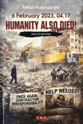 6 February 2023, 04.17 Humanity Also Died! - YAY - Yeni Anadolu Yayınları