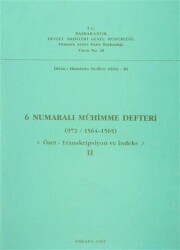 6 Numaralı Mühimme Defteri 972 - 1564 - 1565 - Devlet Arşivleri Genel Müdürlüğü