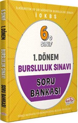 Editör Yayınevi 6. Sınıf 1. Dönem Bursluluk Sınavı Soru Bankası - 1