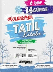 6. Sınıf 14 Günde Güçlendiren Tatil Kitabı - Ankara Yayıncılık