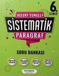 Sistematik Yayınları 6. Sınıf Beceri Temelli Sistematik Paragraf Soru Bankası - Sistematik Yayınları 