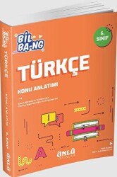 Ünlü Yayınları 6. Sınıf Bil Ba-ng Türkçe Konu Anlatımı - Ünlü Yayınları