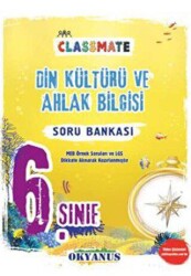 Okyanus Yayınları 6. Sınıf Classmate Din Kültürü ve Ahlak Bilgisi Soru Bankası - Okyanus Yayınları