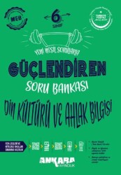6. Sınıf Din Kültürü ve Ahlak Bilgisi Güçlendiren Soru Bankası - Ankara Yayıncılık