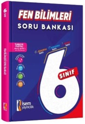 6. Sınıf Fen Bilimleri Soru Bankası - İSEM Yayıncılık