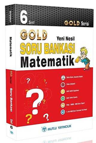Mutlu Yayıncılık 6. Sınıf Gold Yeni Nesil Matematik Soru Bankası