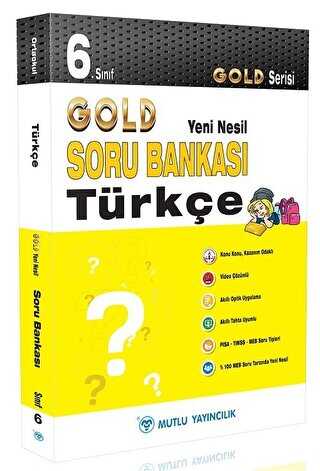 Mutlu Yayıncılık 6. Sınıf Gold Yeni Nesil Türkçe Soru Bankası