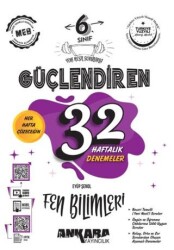 6. Sınıf Güçlendiren 32 Haftalık Fen Bilimleri Kazanım Denemeleri - Ankara Yayıncılık
