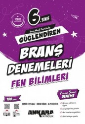 6. Sınıf Güçlendiren Fen Bilimleri Branş Denemeleri - Ankara Yayıncılık