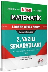 Editör Yayınevi 6. Sınıf Matematik 1. Dönem Ortak Sınavı 2. Yazılı Senaryoları Tamamı Çözümlü - Editör Yayınevi