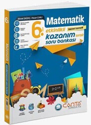 Çanta Yayınları 6. Sınıf Matematik Etkinlikli Kazanım Soru Bankası - Çanta Yayınları