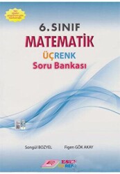 Esen 6. Sınıf Matematik Üçrenk Soru Bankası - Esen Üçrenk Yayınları