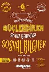 6. Sınıf Sosyal Bilgiler Güçlendiren Soru Bankası - Ankara Yayıncılık