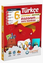 Çanta Yayınları 6. Sınıf Türkçe Etkinlikli Kazanım Soru Bankası - Çanta Yayınları