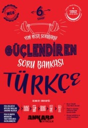 6. Sınıf Türkçe Güçlendiren Soru Bankası - Ankara Yayıncılık