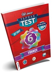 İlk Önce Yayıncılık 6. Sınıf Türkçe Yaprak Test - İlk Önce Yayıncılık