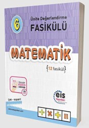 Eis Yayınları 6. Sınıf Ünite Değerlendirme Fasikülü 1-12 Matematik - Eis Yayınları