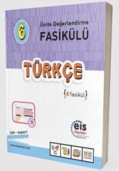 Eis Yayınları 6. Sınıf Ünite Değerlendirme Fasikülü 1-8 Türkçe - Eis Yayınları