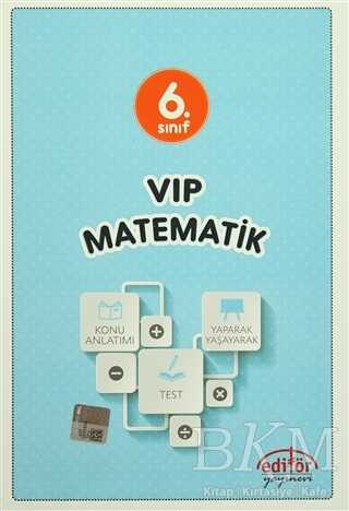 Editör Yayınevi 6. Sınıf VIP Matematik Konu Anlatımlı