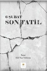 6 Şubat Son Tatil - Drama Yayınevi