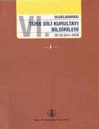 6. Uluslararası Türk Dili Kurultayı Bildirileri 4 Cilt Takım