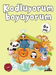 6 Yaş Kodluyorum Boyuyorum - Beyaz Panda Yayınları