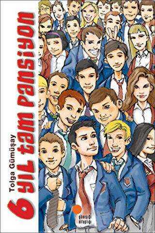 6 Yıl Tam Pansiyon - Günışığı Kitaplığı