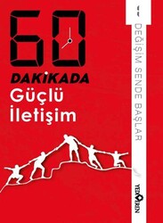 60 Dakikada Güçlü İletişim - Yediveren Yayınları