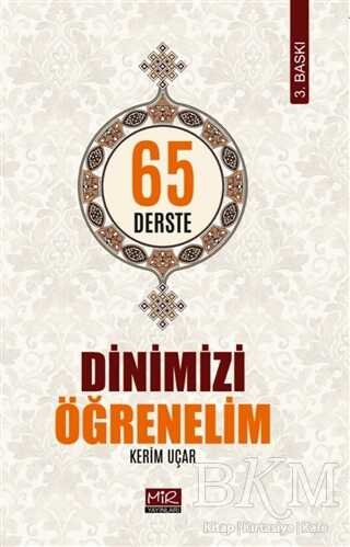 65 Derste Dinimizi Öğrenelim - Mir Yayınları
