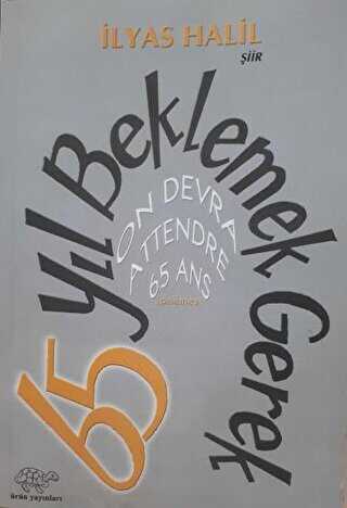65 Yıl Beklemek Gerek - Ürün Yayınları