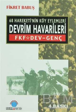 68 Hareketi’nin Köy Eylemleri Devrim Havarileri - Ozan Yayıncılık