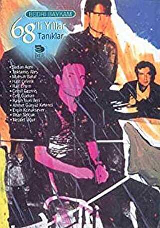 68’li Yıllar Tanıklar - İmge Kitabevi Yayınları