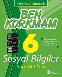 6. Sınıf Ben Korkmam Sosyal Bilgiler Soru Bankası - Ata Yayıncılık