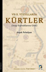 7 - 10. Yüzyıllarda Kürtler - Dara Yayınları