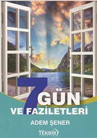 7 Gün ve Faziletleri - Tekbir Yayınları
