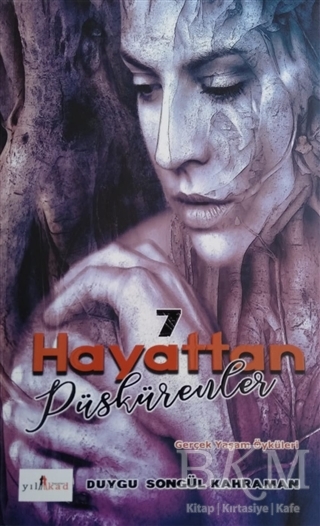 7 Hayattan Püskürenler - Yılkad Yayınları