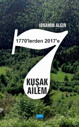 7 Kuşak Ailem 1770`lerden 2017`ye - 1