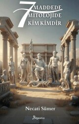 7 Maddede Mitolojide Kim Kimdir - Bilgesina Yayınları