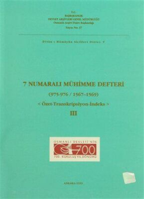 7 Numaralı Mühimme Defteri 975 - 976 - 1567 - 1569 3. Cilt - 1